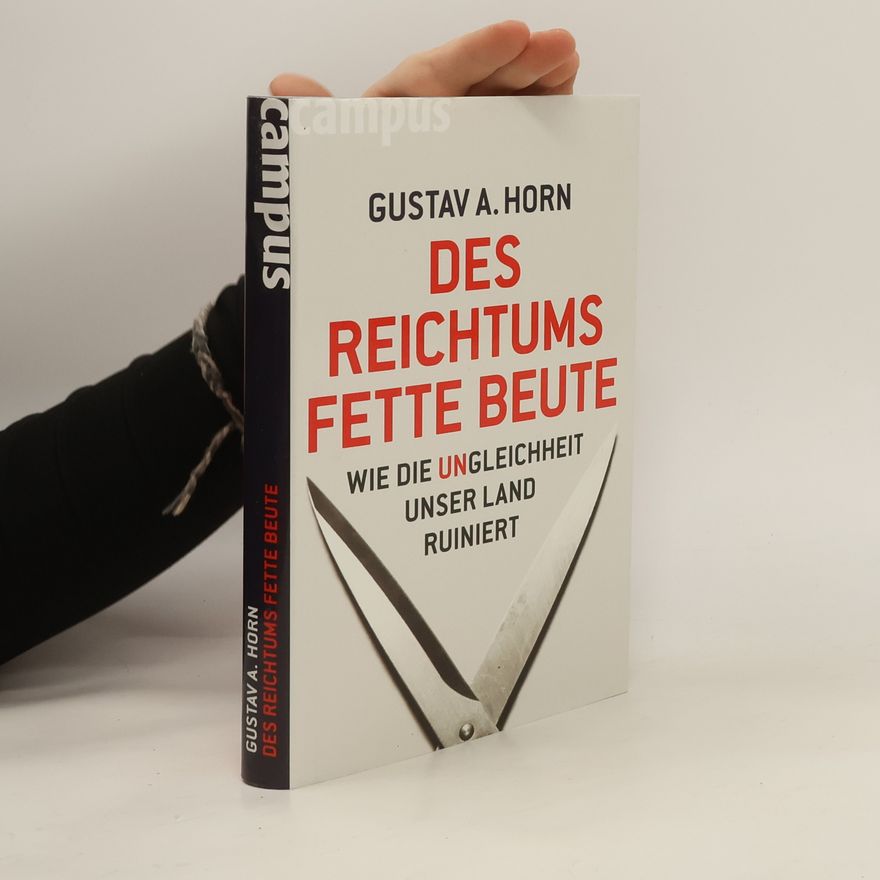 Gustav A. Horn Des Reichtums fette Beute