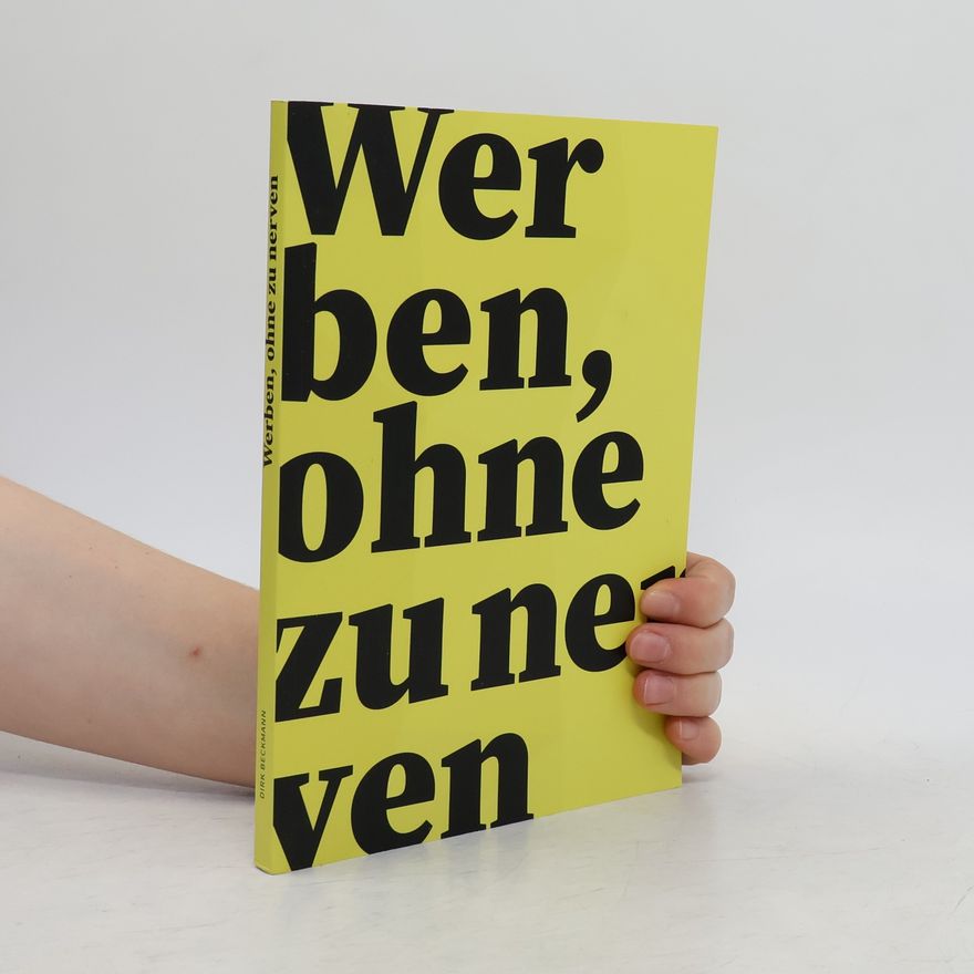 Dirk Beckmann Werben, ohne zu nerven