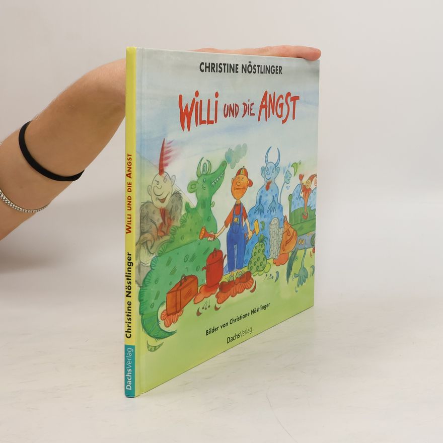 Christine Nöstlinger Willi und die Angst