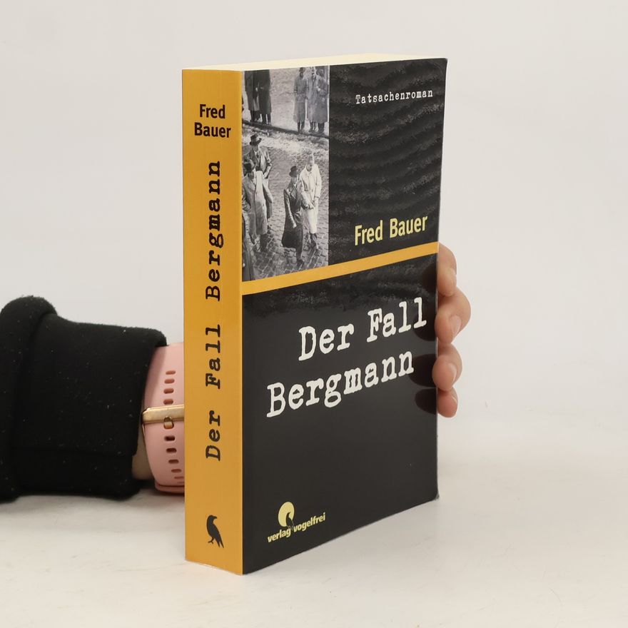 Fred Bauer Der Fall Bergmann