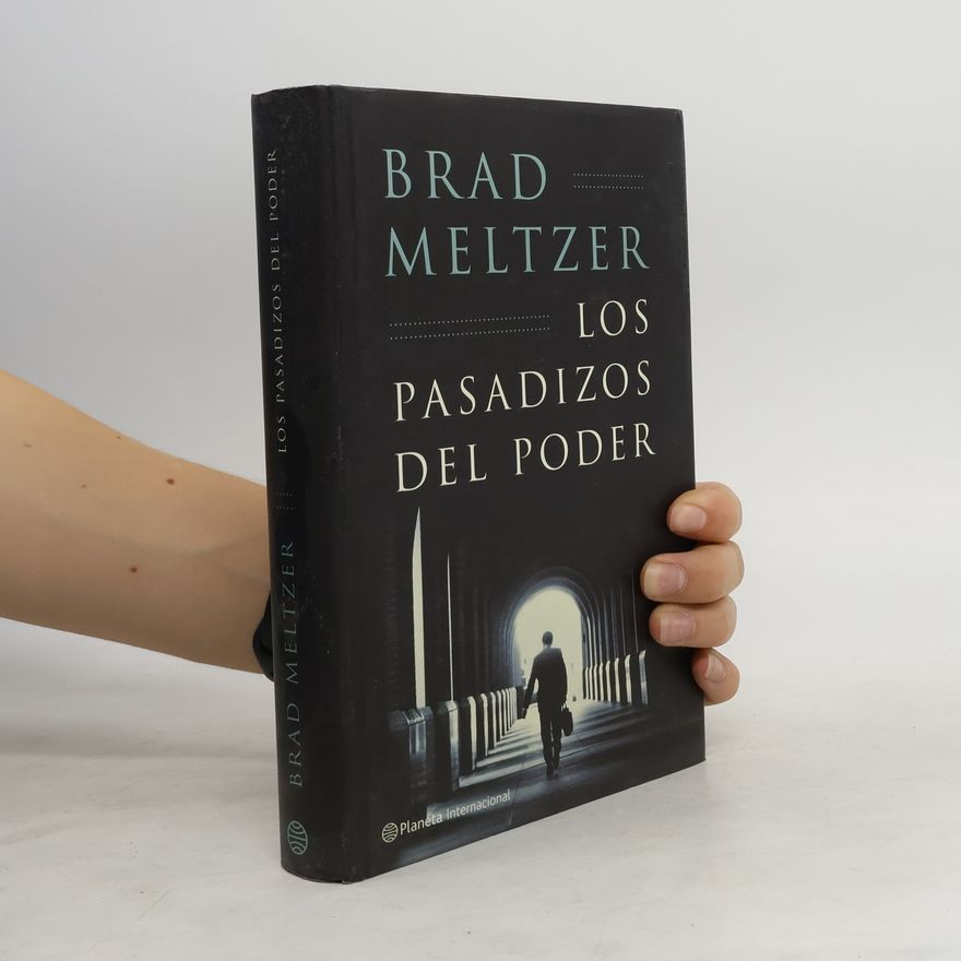 Brad Meltzer Los Pasadizos del Poder