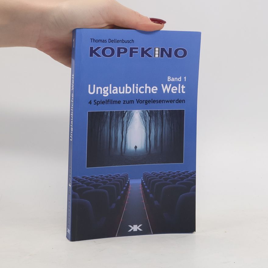 Thomas Dellenbusch Unglaubliche Welt 1