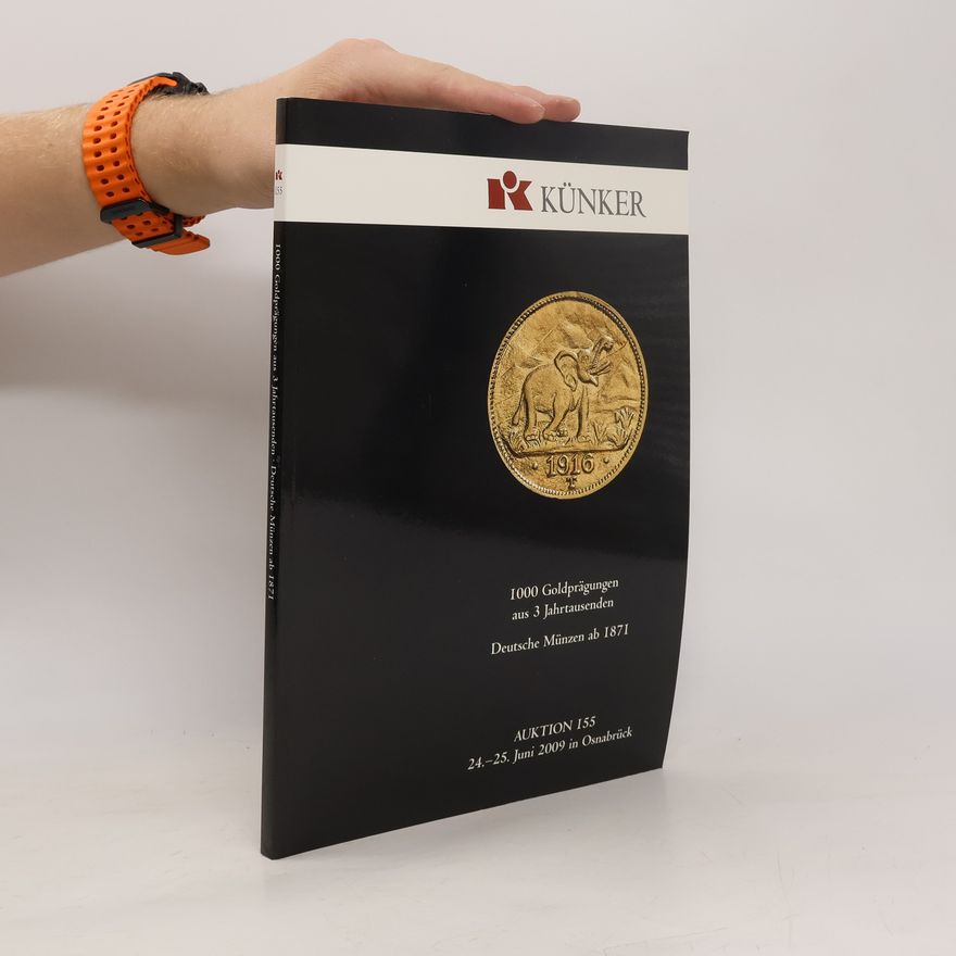 Autorenkollektiv Auktionskatalog 155 - Künker - Kaiserreich Gold