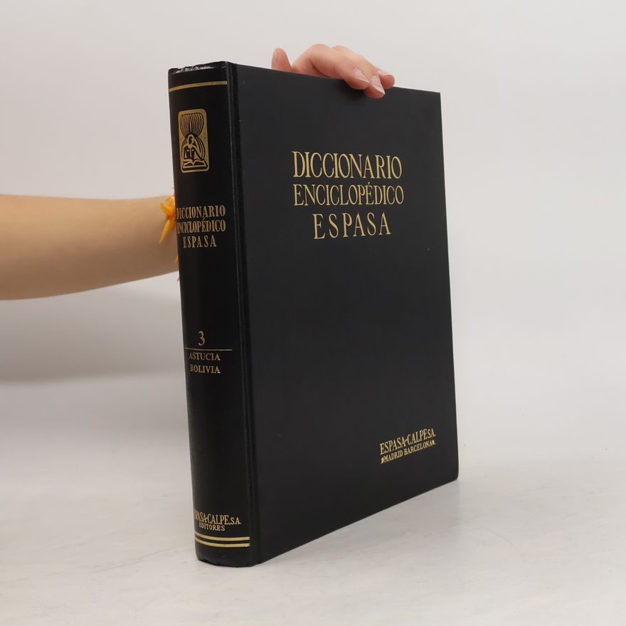 Autorenkollektiv Diccionario enciclopédico Espasa 3. Astucia - Bolivia