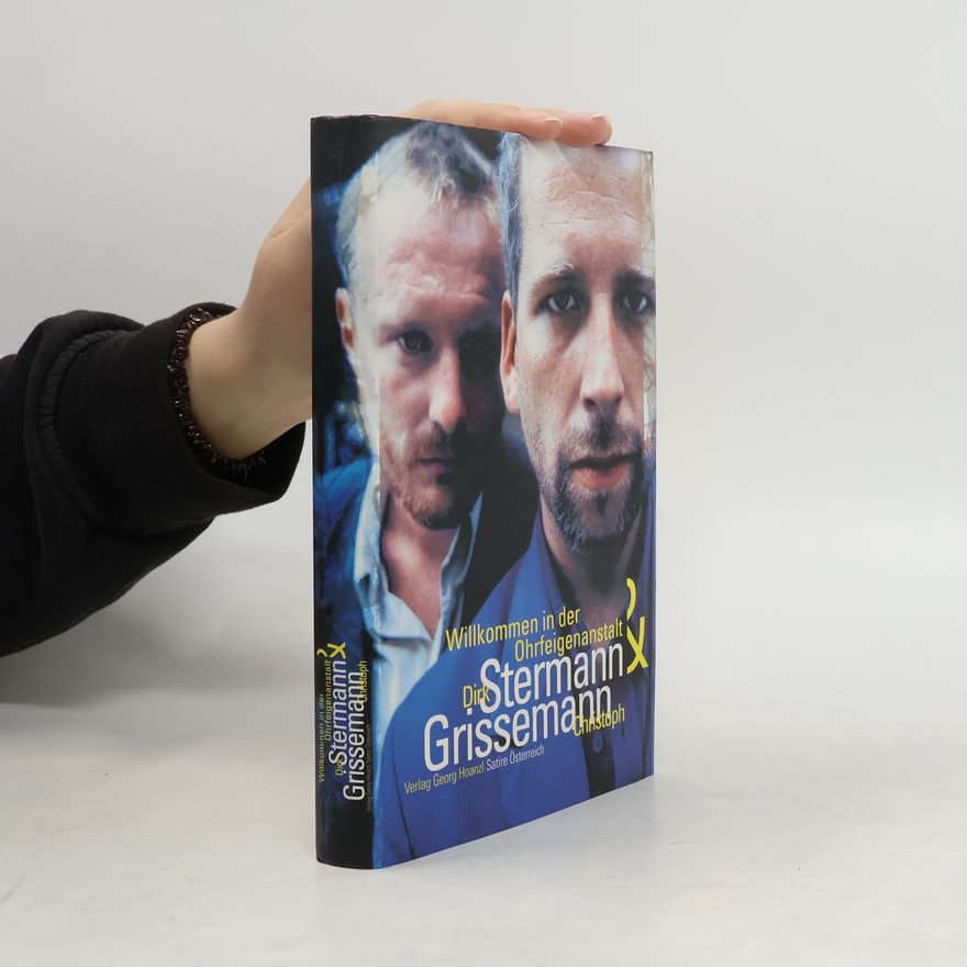 Dirk Stermann Wilkommen in der Ohrfeigenanstalt