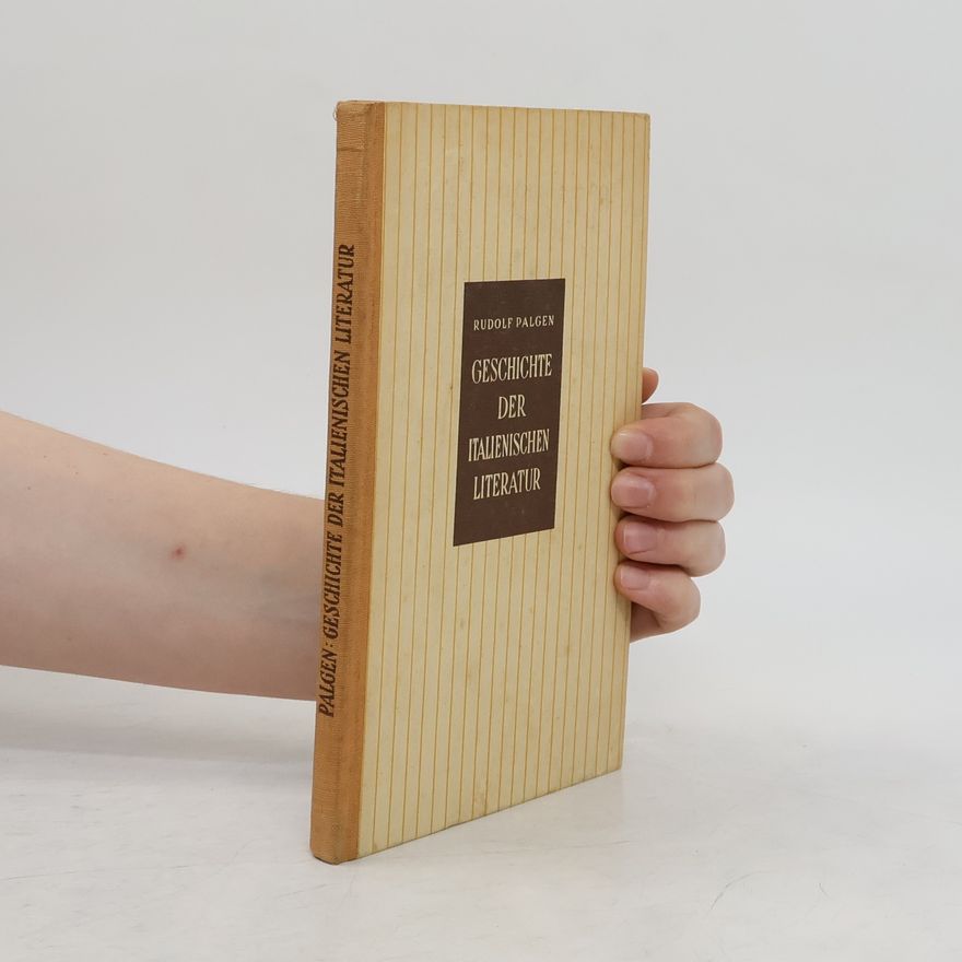 Rudolf Palgen Geschichte der italienischen Literatur