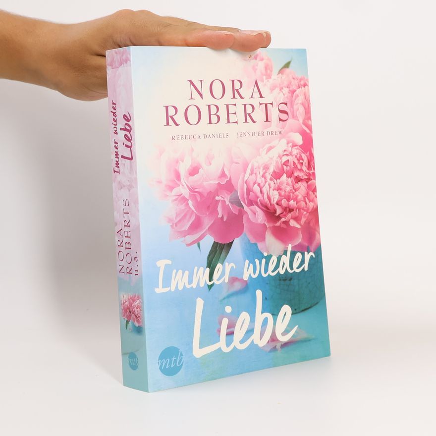 Nora Roberts Immer wieder Liebe