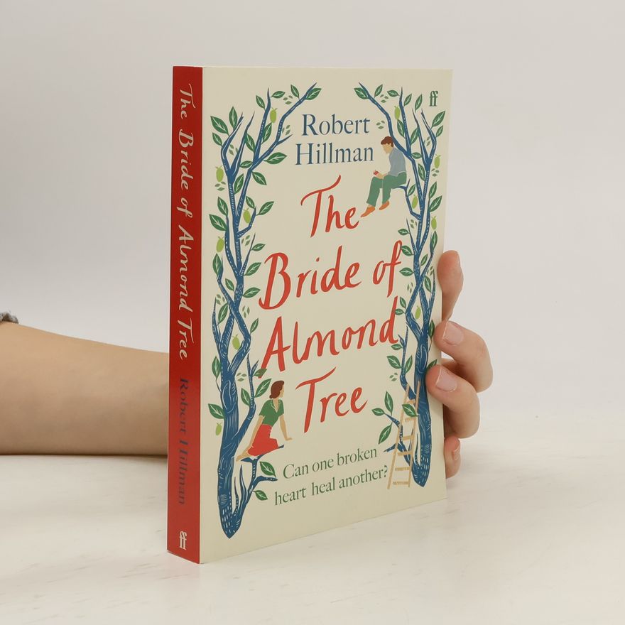Robert Hillman The Bride of Almond Tree