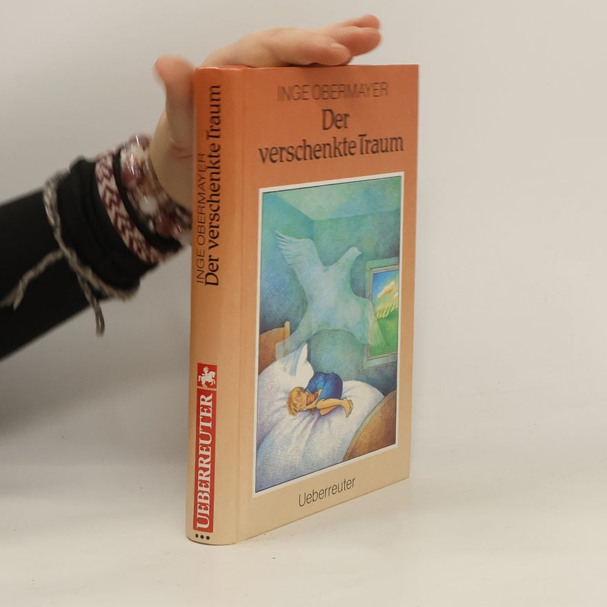 Inge Obermayer Der verschenkte Traum