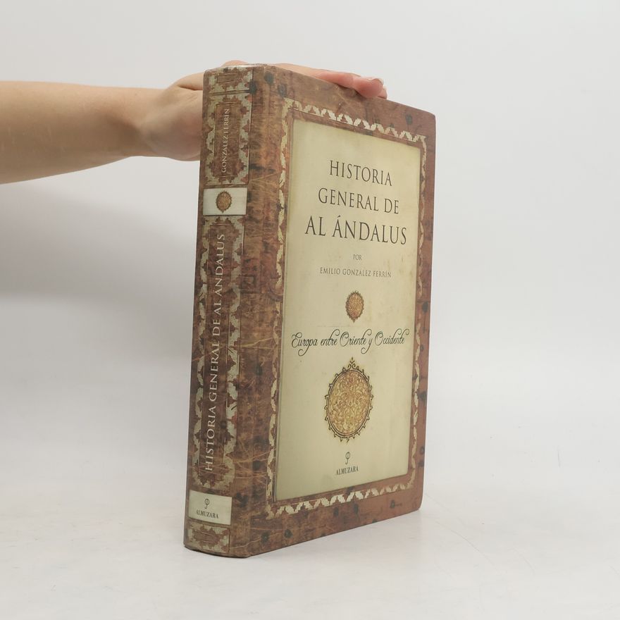 Emilio González Ferrín Historia general de al Ándalus