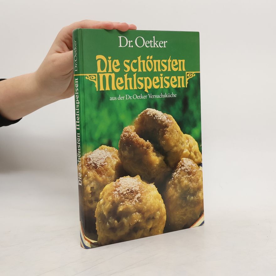 Kolektiv autorů Die schönsten Mehlspeisen