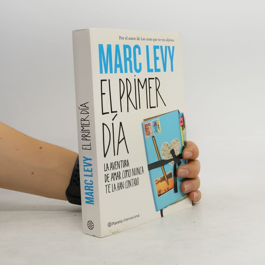 Marc Lévy El primer día