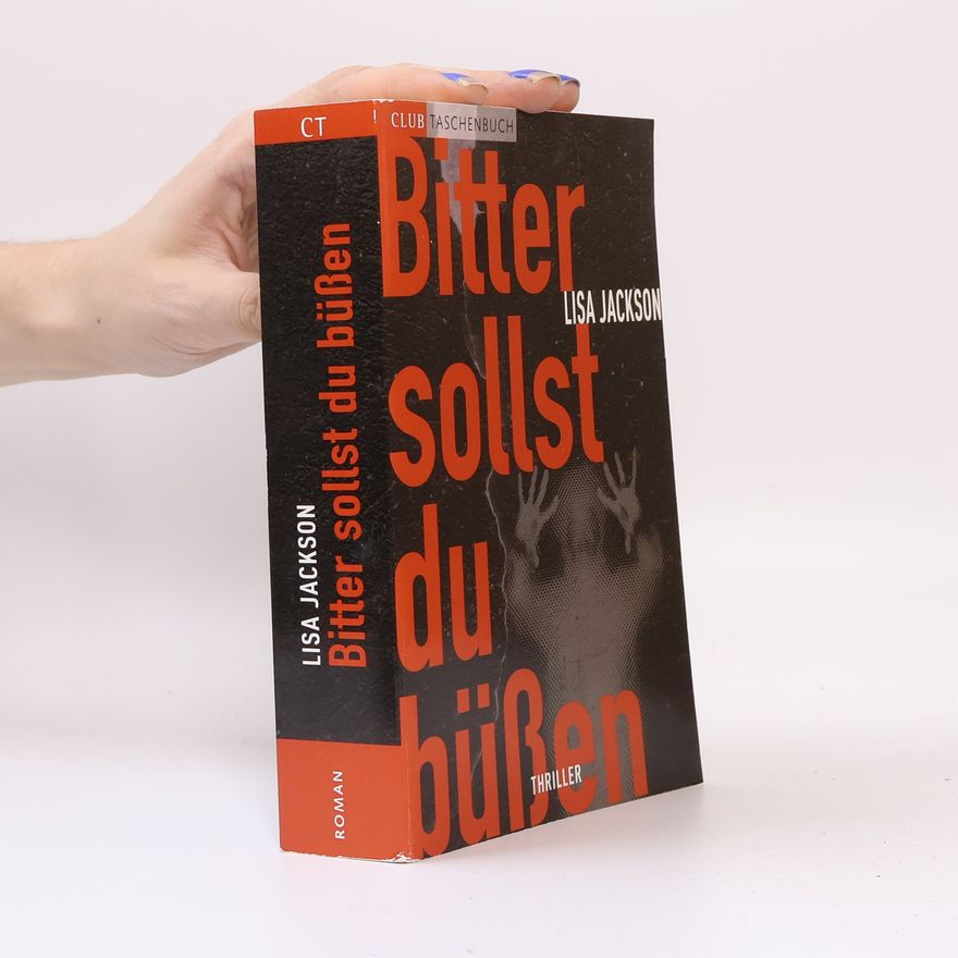 Lisa Jackson Bitter sollst du büßen