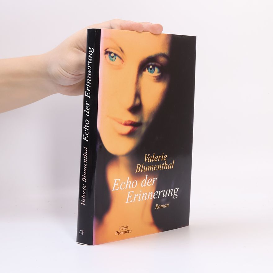 Valerie Blumenthal Echo der Erinnerung