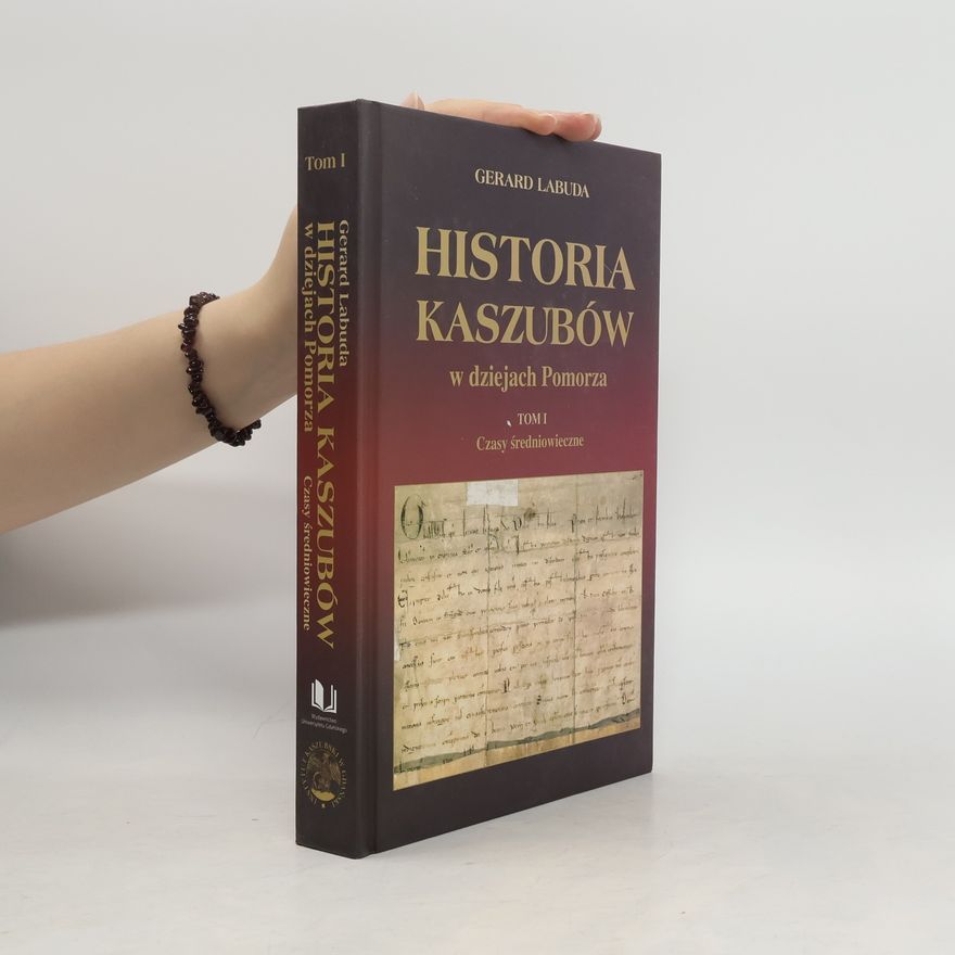 Gerard Labuda Historia Kaszubów w dziejach Pomorza 1