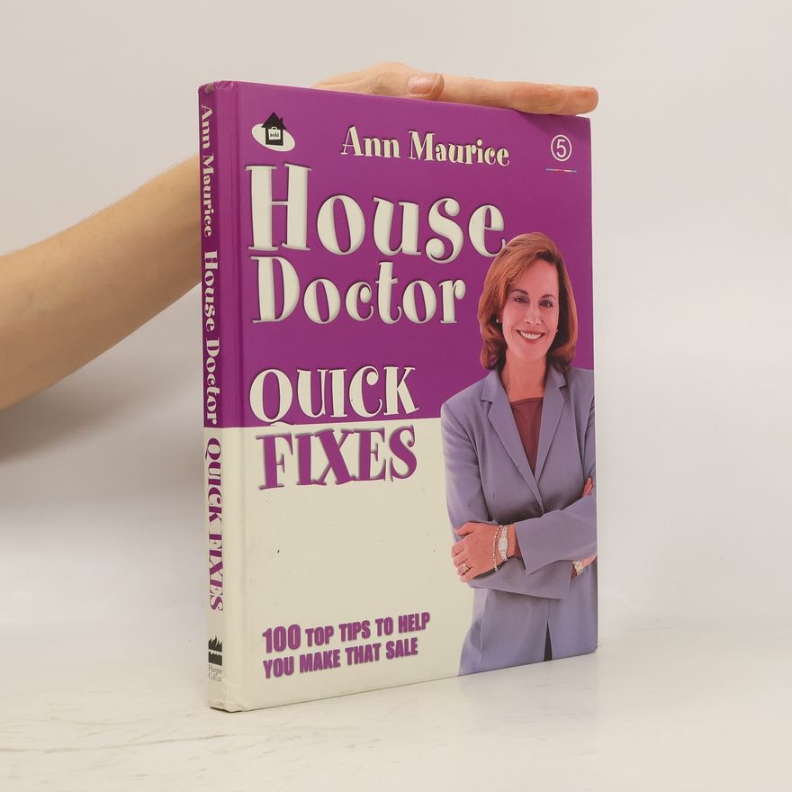 Ann Maurice House Doctor Quick Fixes