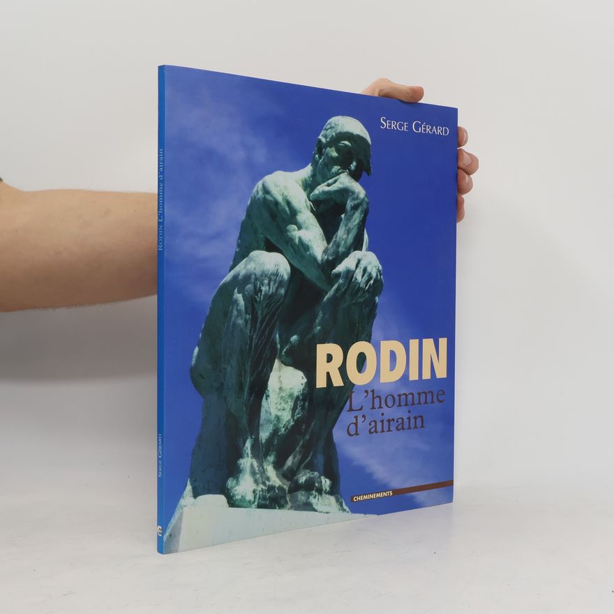 Serge Gérard Rodin, l'homme d'airain