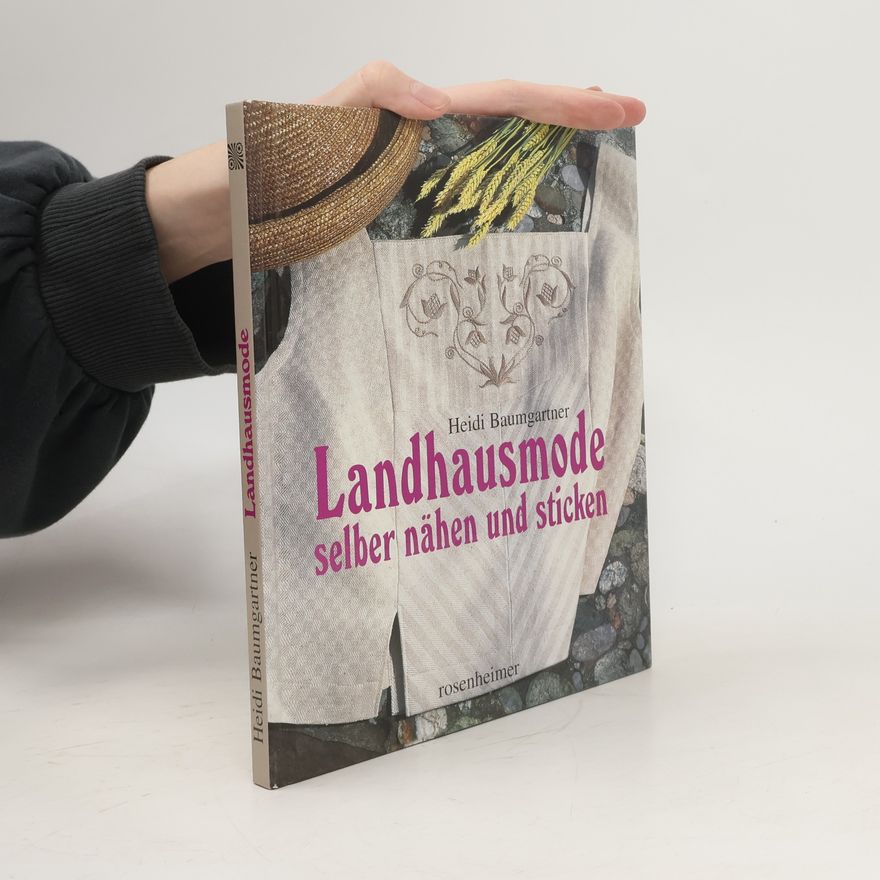 Heidi Baumgartner Landhausmode selber nähen und sticken