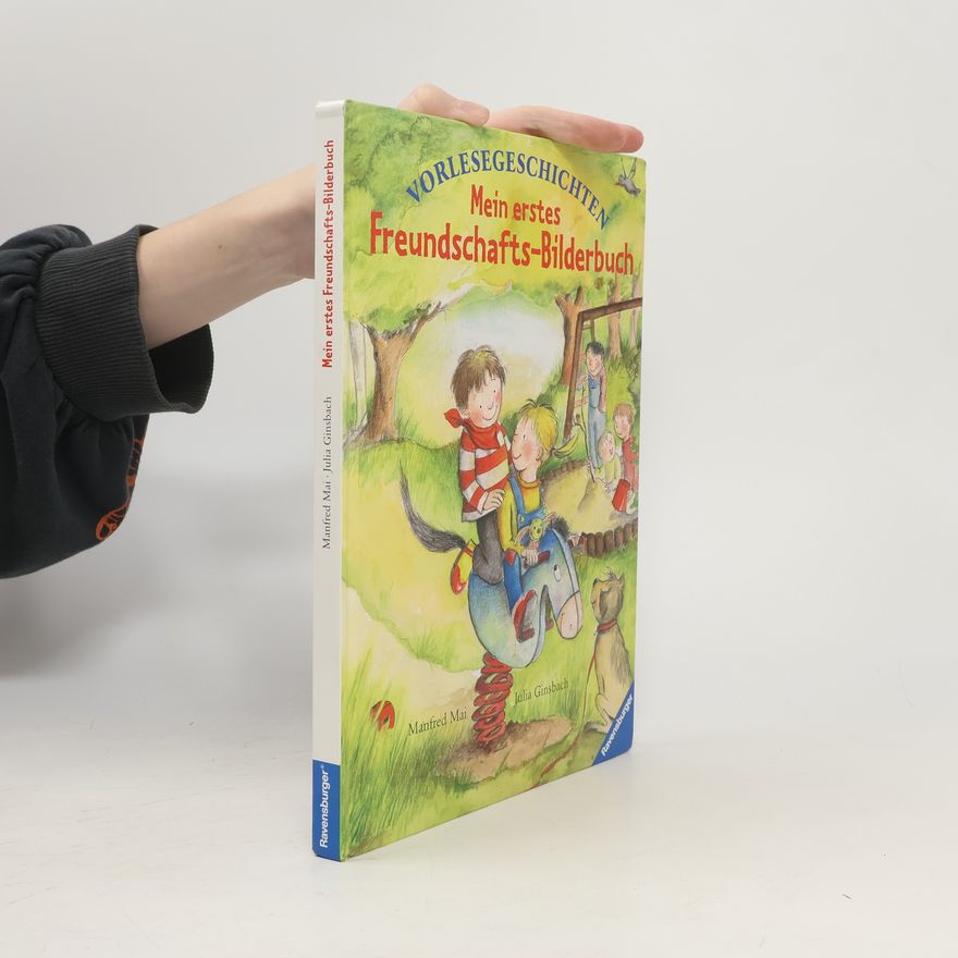 Manfred Mai Mein erstes Freundschafts-Bilderbuch
