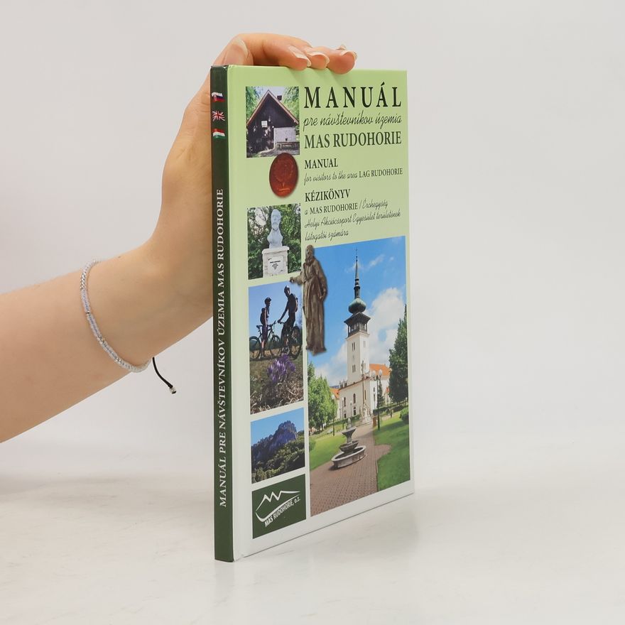 Kolektiv autorů Manuál pre návštevníkov územia MAS Rudohorie