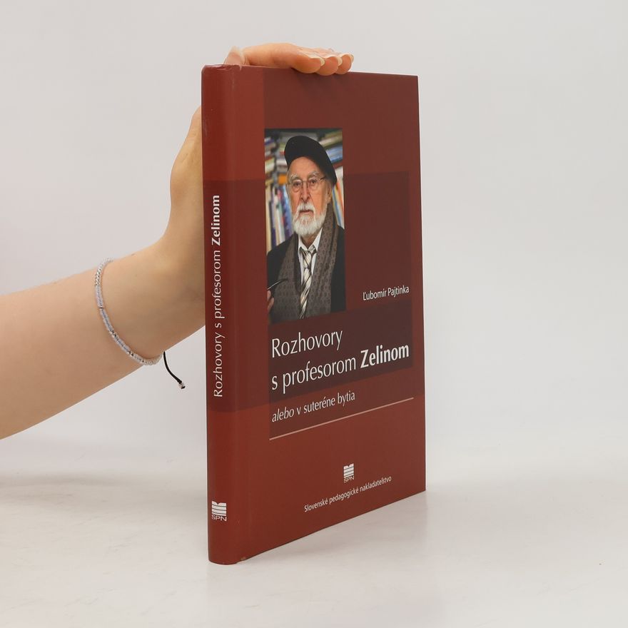 Ľubomír Pajtinka Rozhovory s profesorom Zelinom