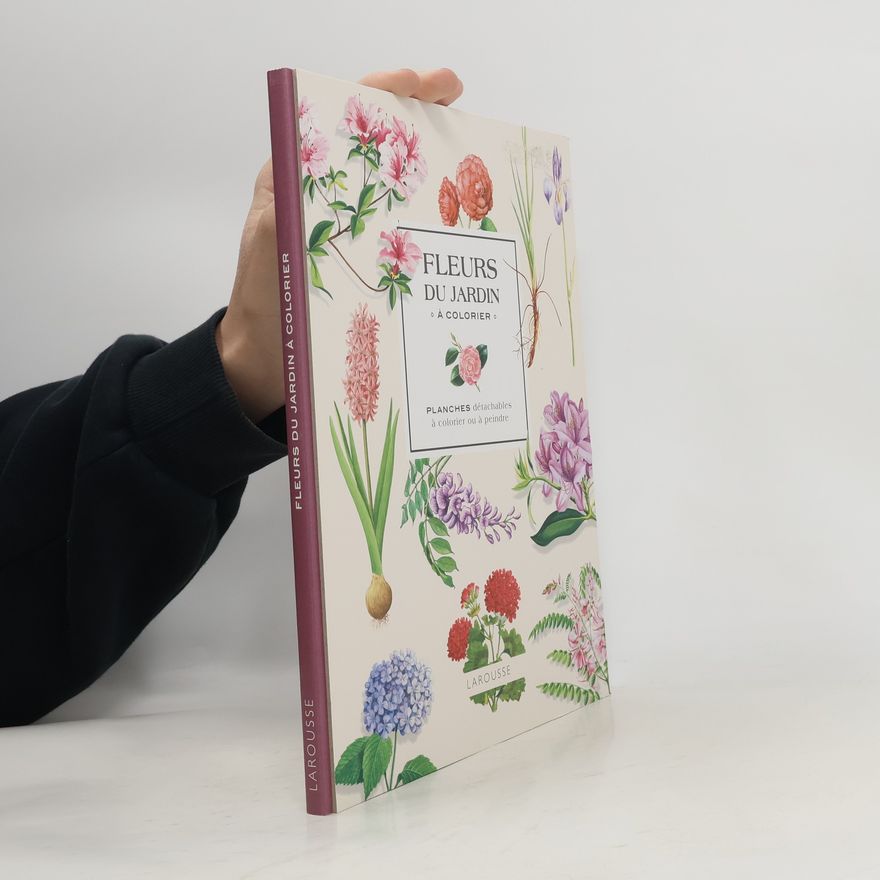 Larousse Mes fleurs du jardin