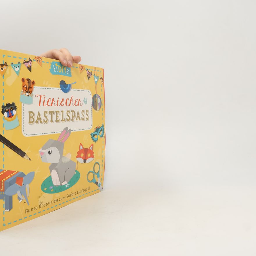 Autorenkollektiv Kidiys. Tierischer Bastelspass