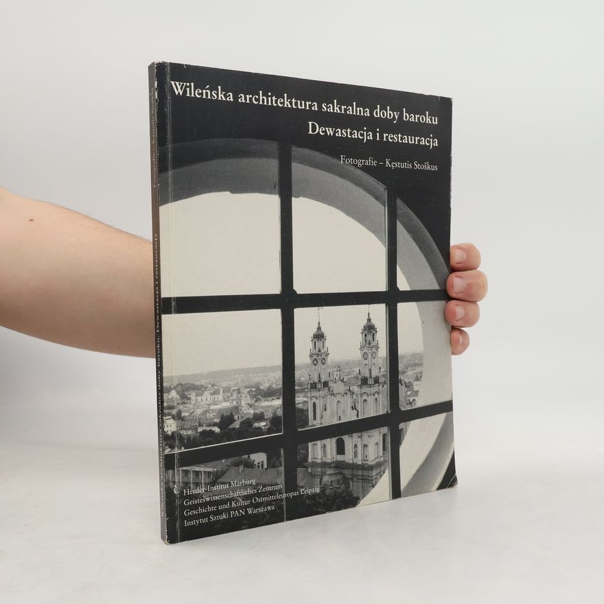 Kęstutis Stoškus Wileńska architektura sakralna doby baroku