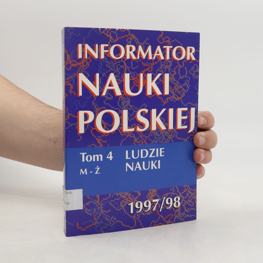 Kolektiv autorů Informator nauki polskiej Tom 4 1997/98