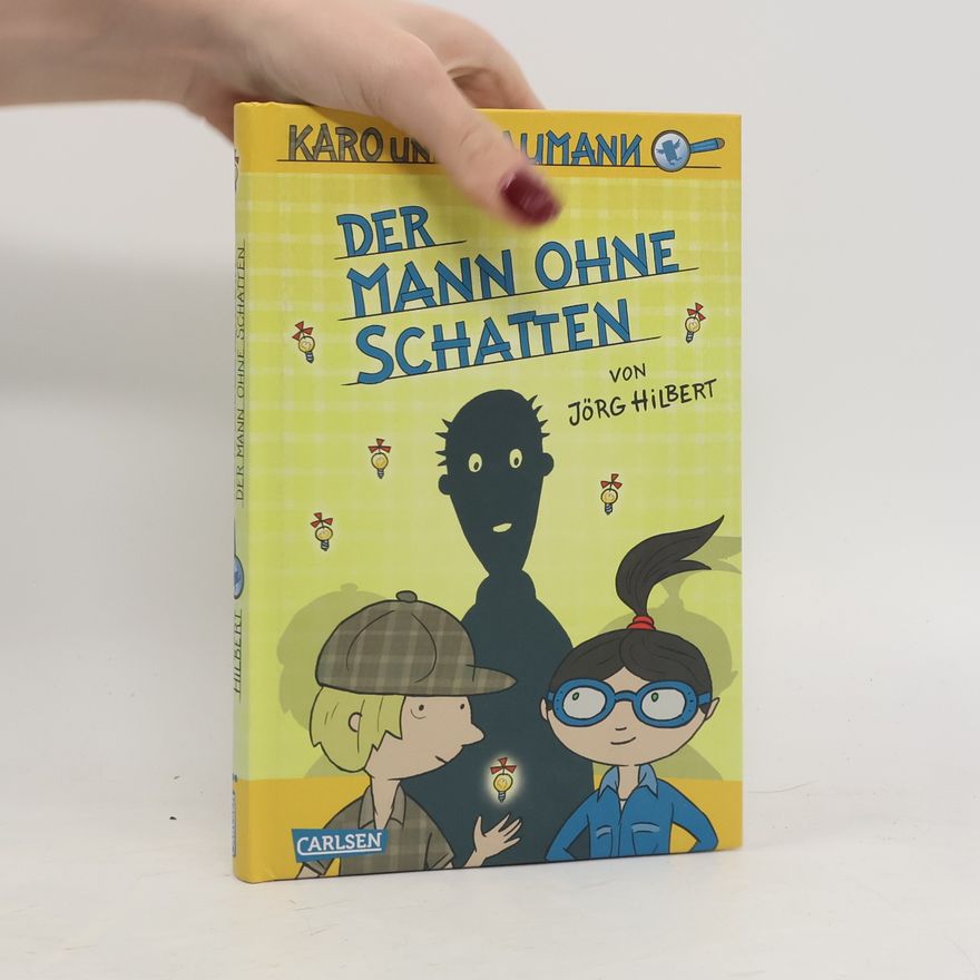 Jörg Hilbert Karo und Blaumann - 2: Der Mann ohne Schatten
