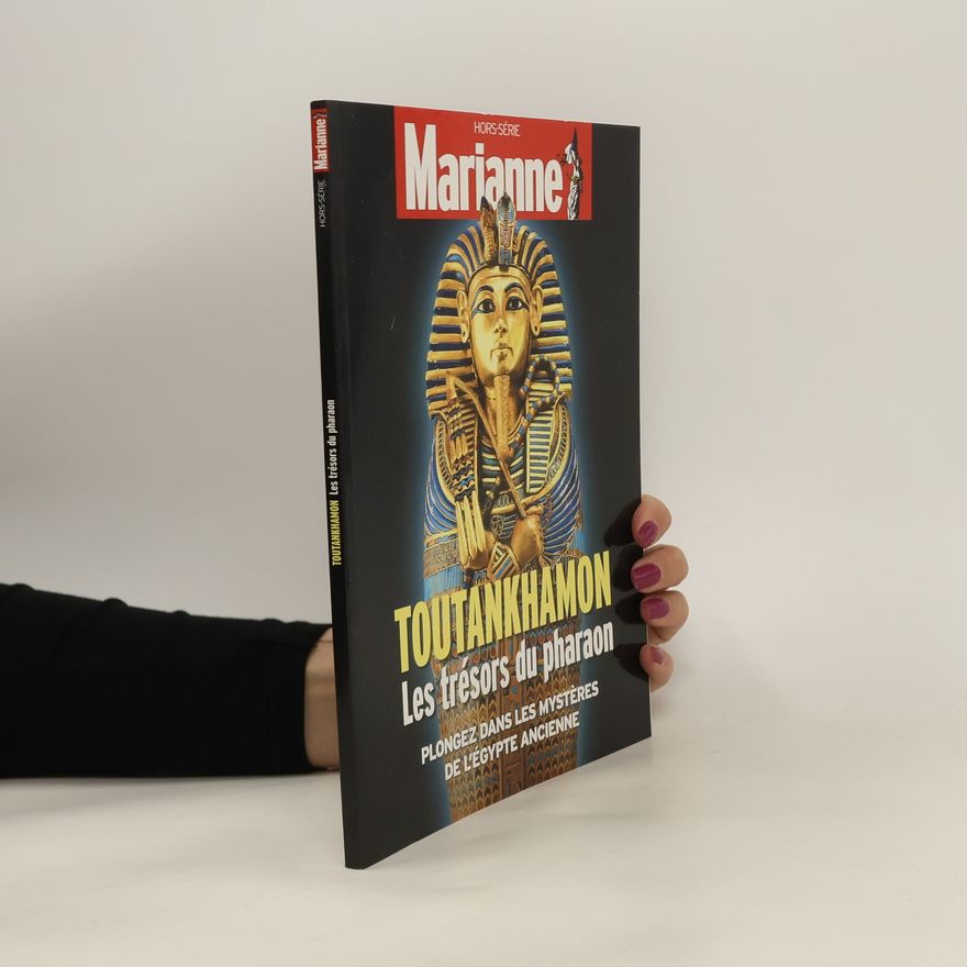 Various authors Marianne. Toutânkhamon, les trésors du pharaon