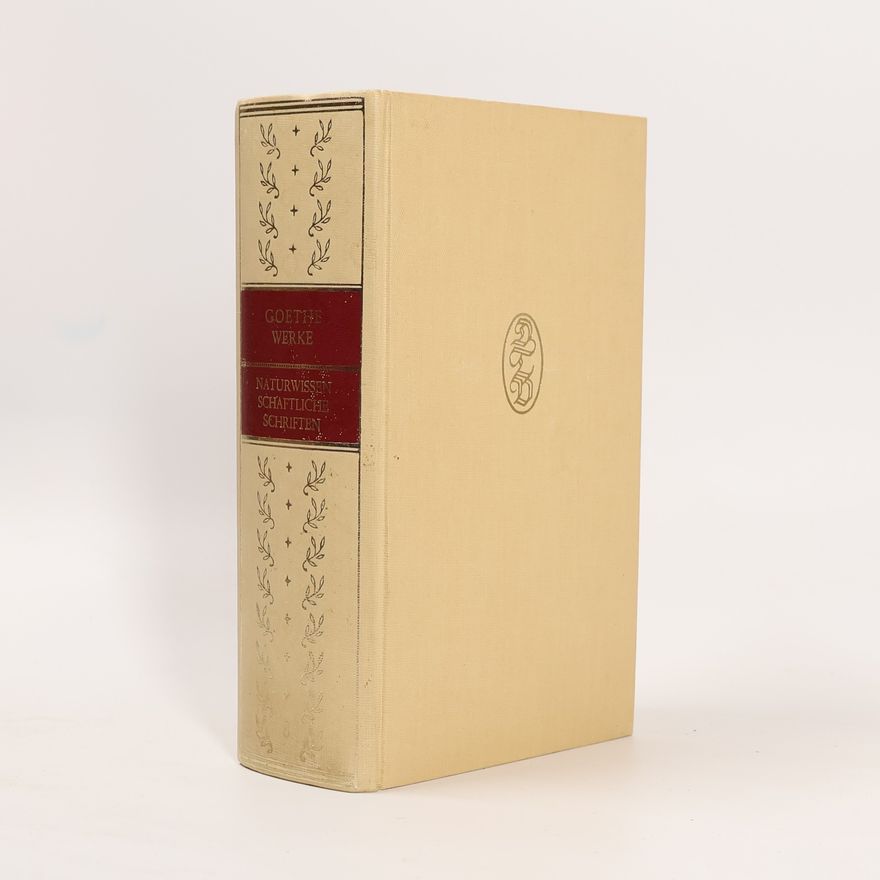 Johann Wolfgang von Goethe Goethes Werke. Naturwissen schaftliche Schriften