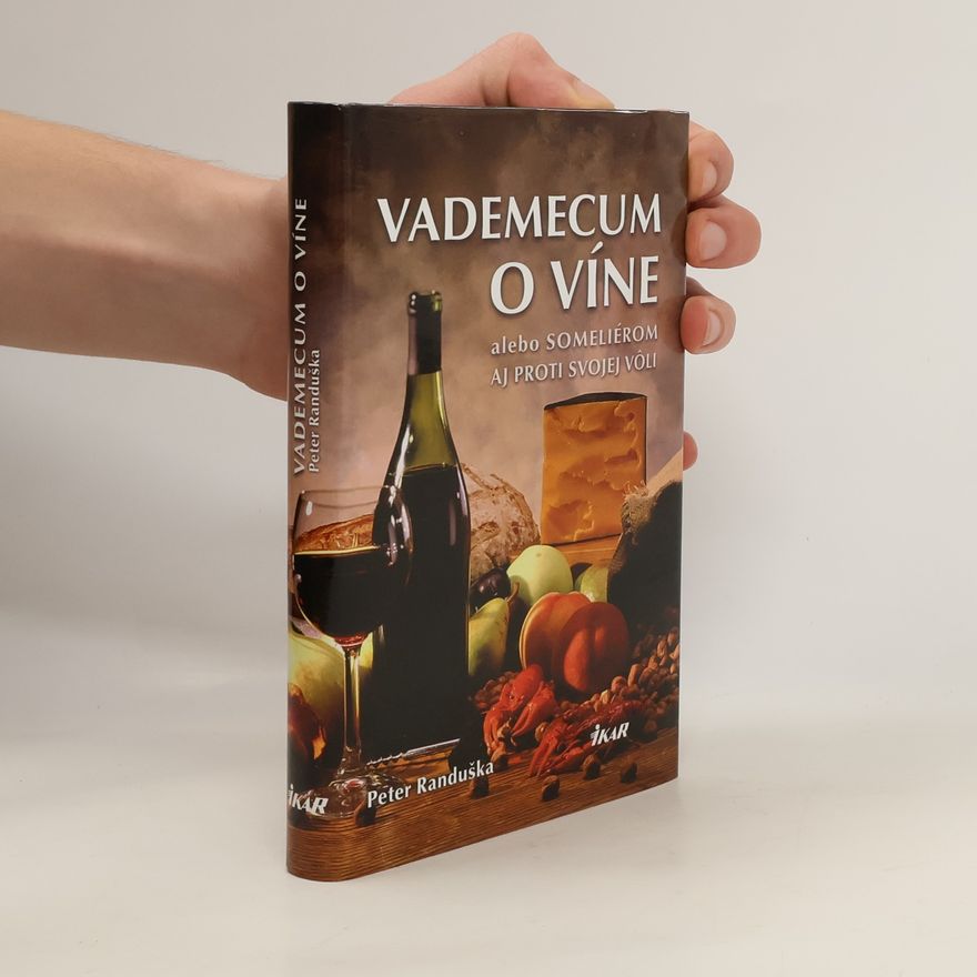 Peter Randuška Vademecum o víně alebo someliérom aj proti svojej voli