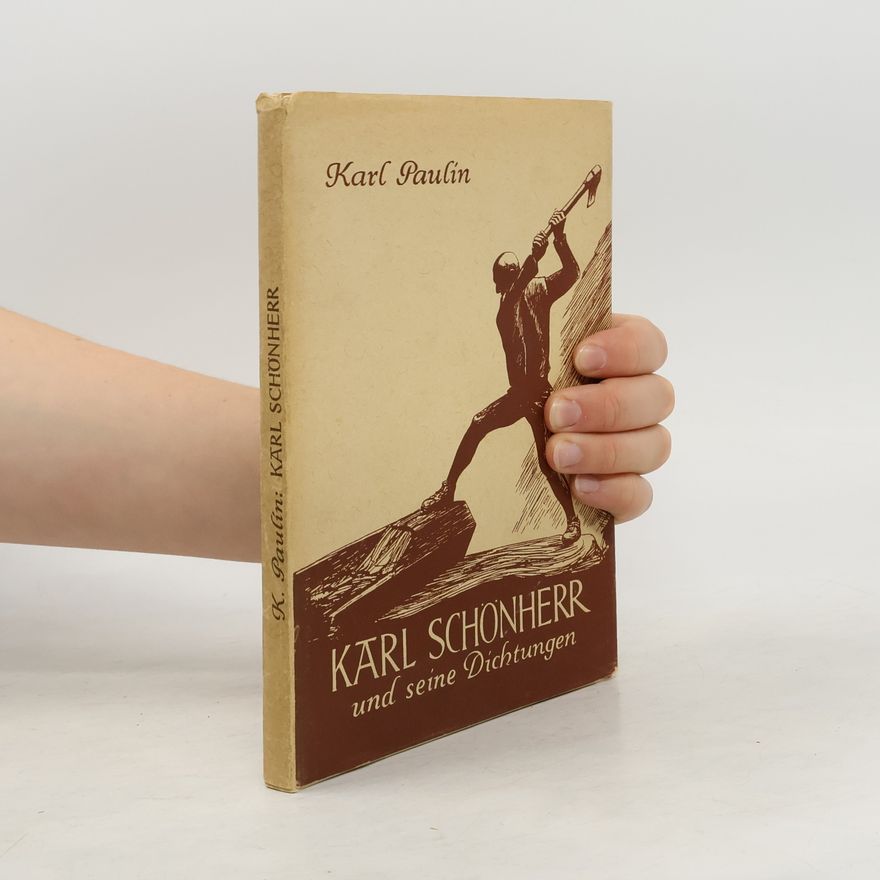 Karl Paulin Karl Schönherr und seine Dichtungen