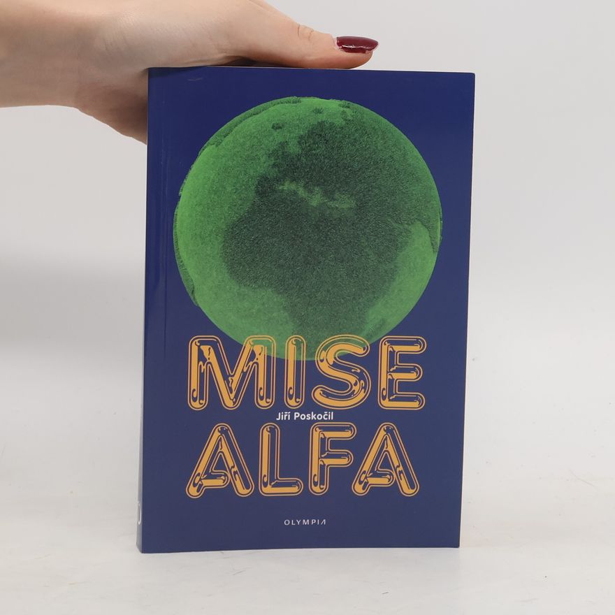 Jiří Poskočil Mise Alfa
