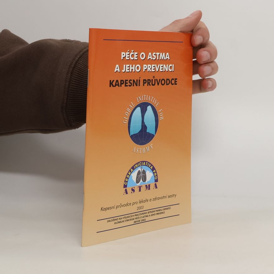 Česká iniciativa pro astma Péče o astma a jeho prevenci : kapesní průvodce