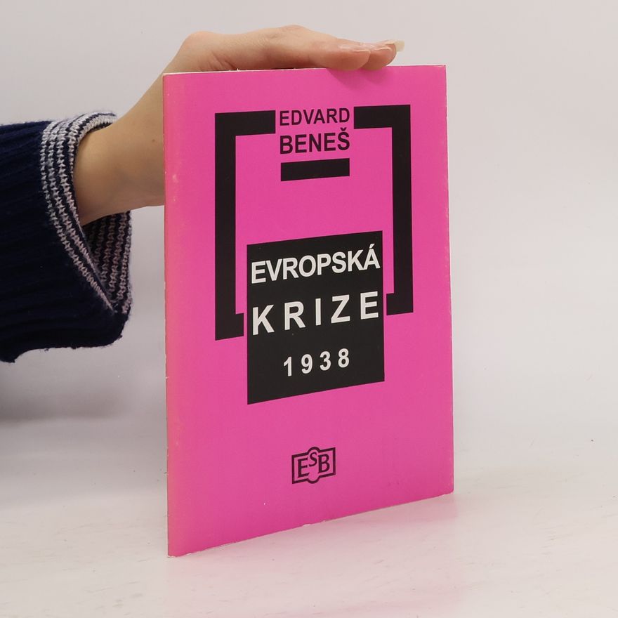 Edvard Beneš Evropská krize 1938