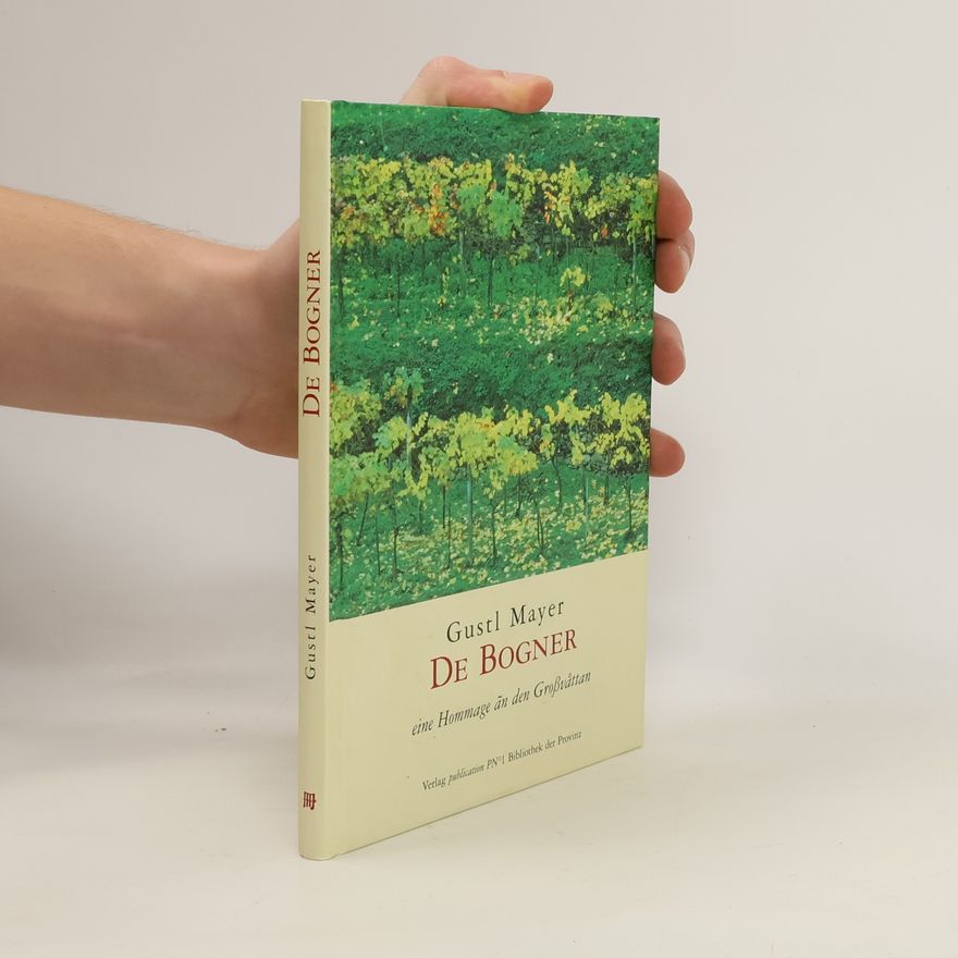 Gustl Mayer Bibliothek der Provinz: De Bogner