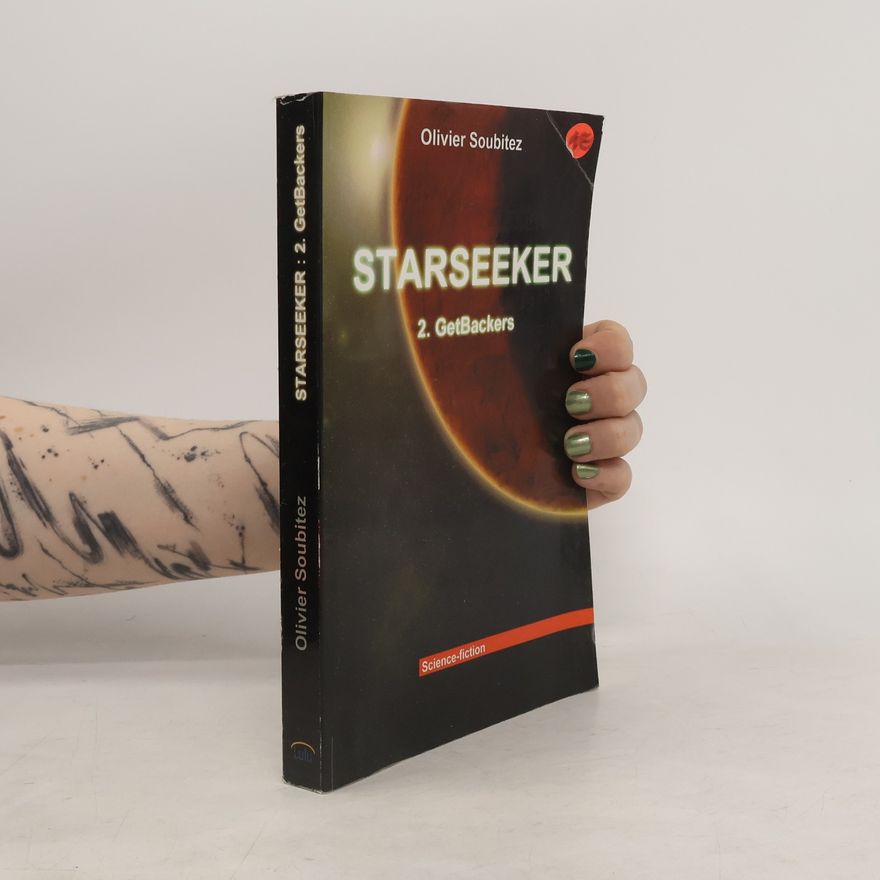 Olivier Soubitez StarSeeker - 2: GetBackers