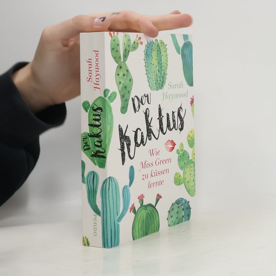 Sarah Haywood Der Kaktus