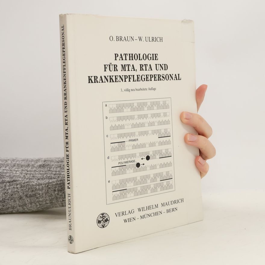 Otto Braun Pathologie für MTA, RTA und Krankenpflegepersonal