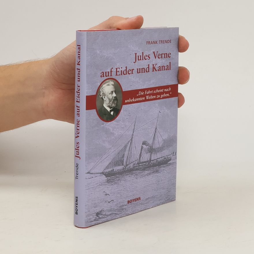 Paul Verne Jules Verne auf Eider und Kanal
