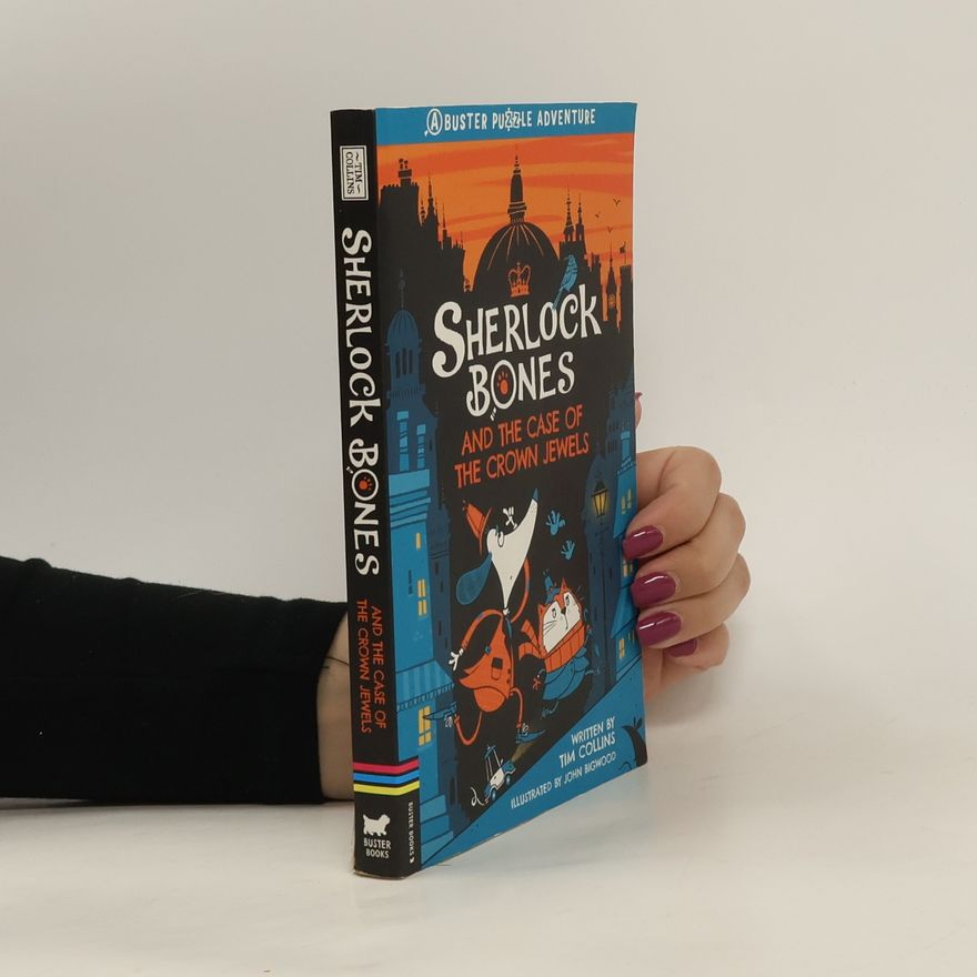 Tim Collins Sherlock Bones and the Case of the Crown Jewels