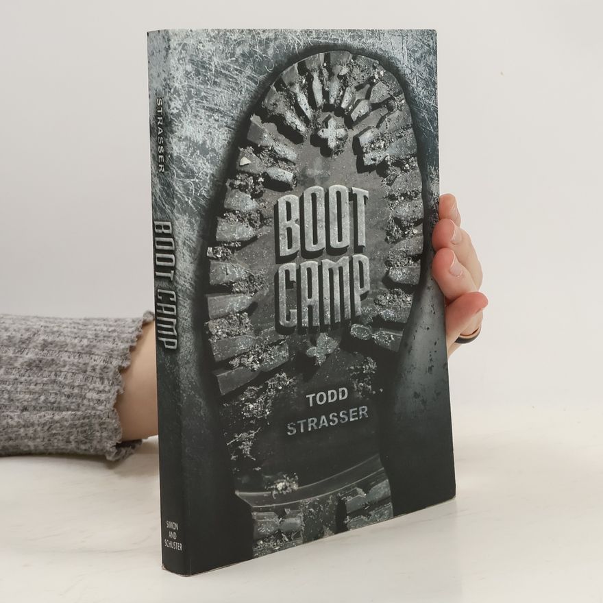 Todd Strasser Boot camp