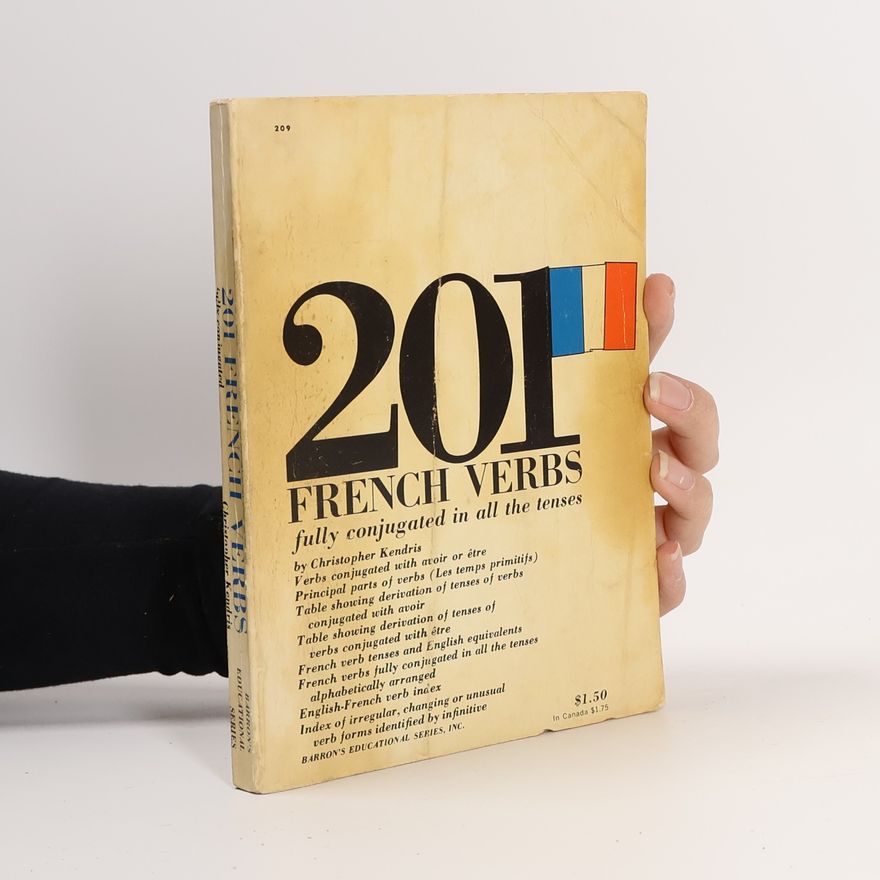 Christopher Kendris 201 French Verbs