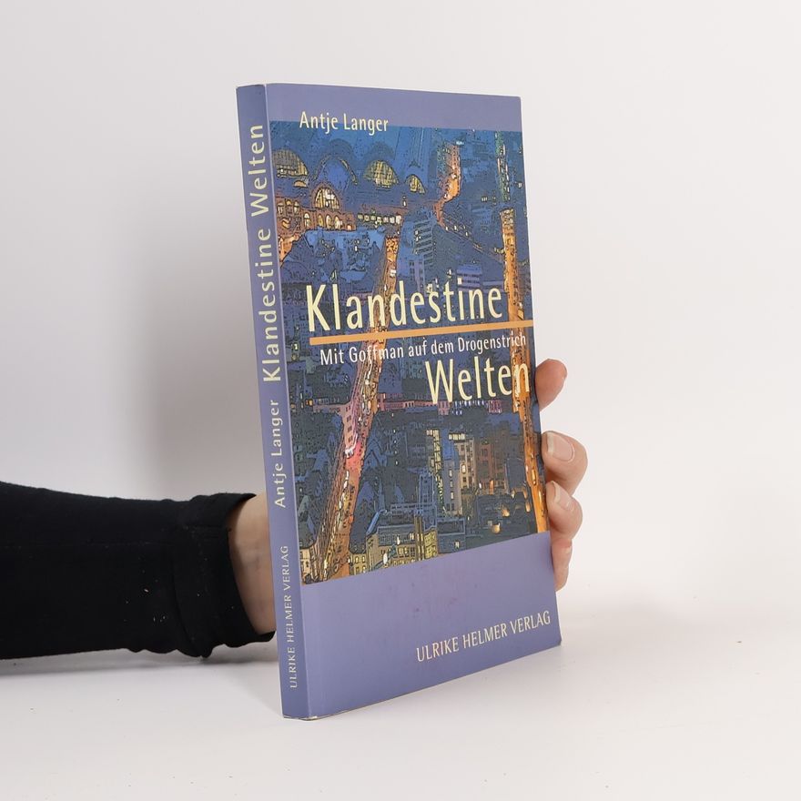 Antje Langer Klandestine Welten