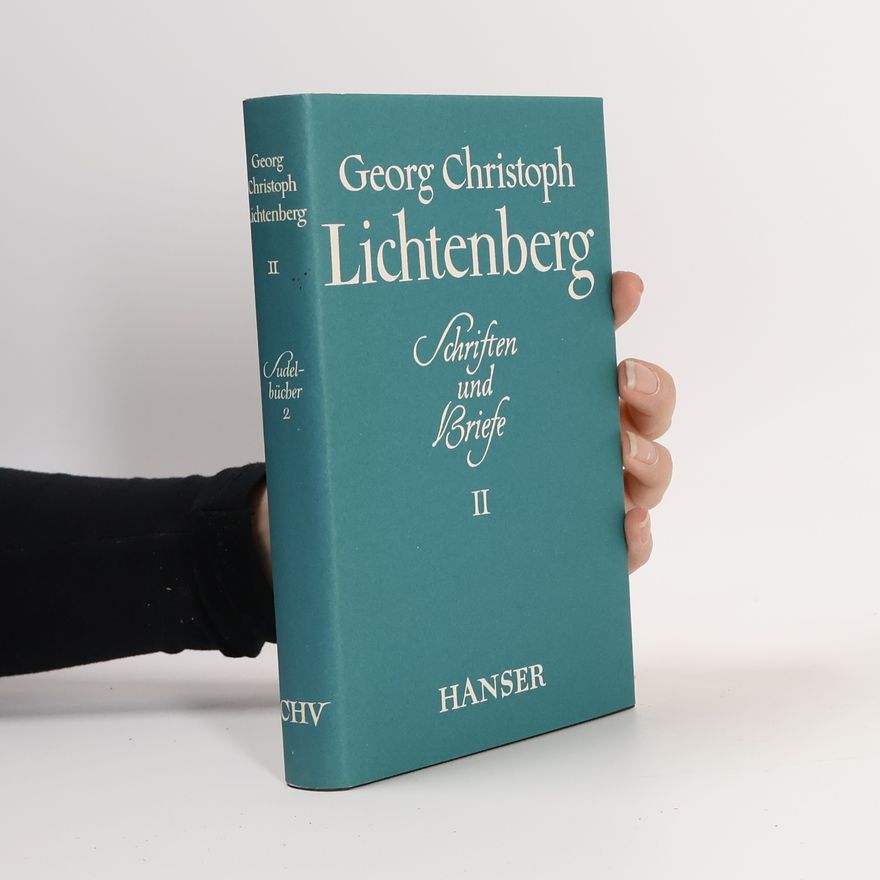 Georg Christoph Lichtenberg Schriften und Briefe II