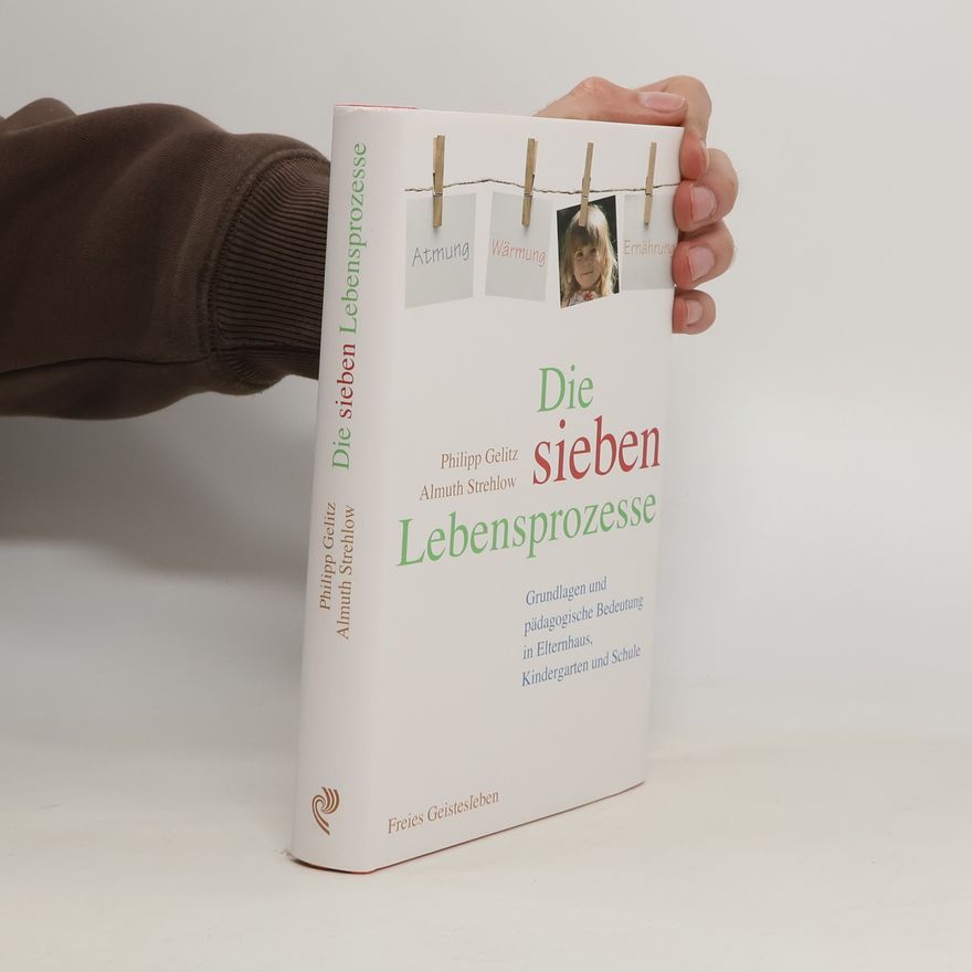 Philipp Gelitz Die sieben Lebensprozesse