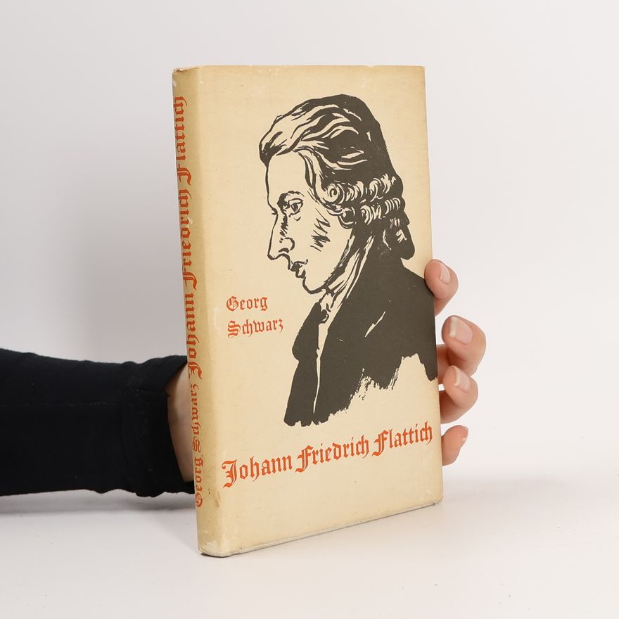 Georg Schwarz Johann Friedrich Flattich