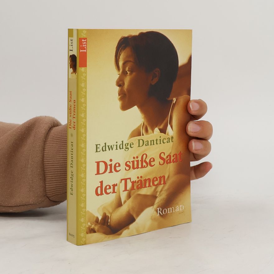 Edwidge Danticat Die süße Saat der Tränen